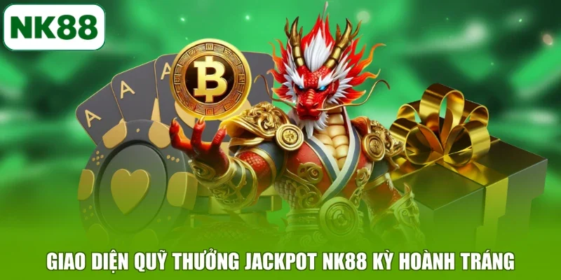 Giao diện quỹ thưởng Jackpot NK88 kỳ hoành tráng
